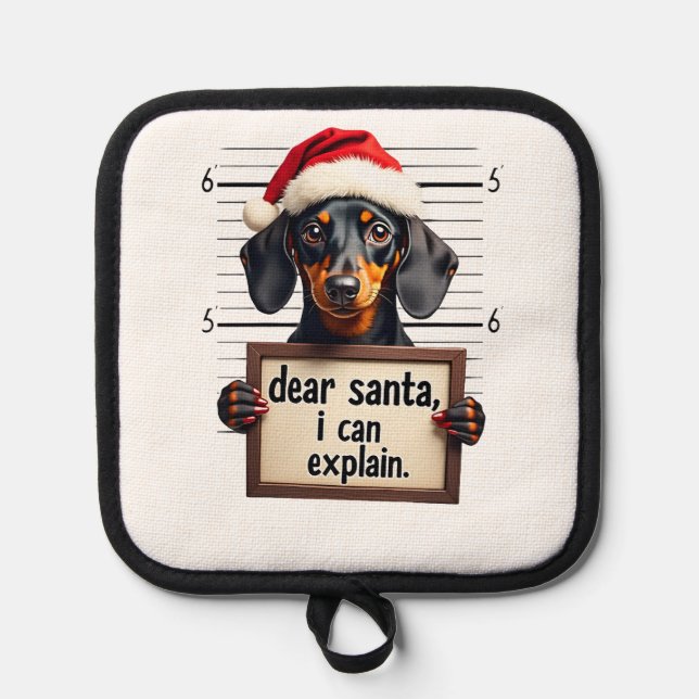 Funny Dachshund Christmas Dear Santa I Can Explain Pot Holder (Front)