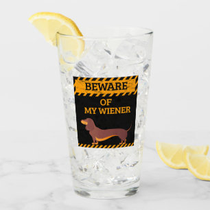 Funny Dachshund Dog Lover Beware of My Wiener Glass