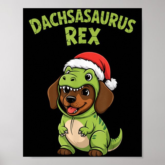 Funny Dachshund Dog T-rex Costume Christmas Kids B Poster (Front)