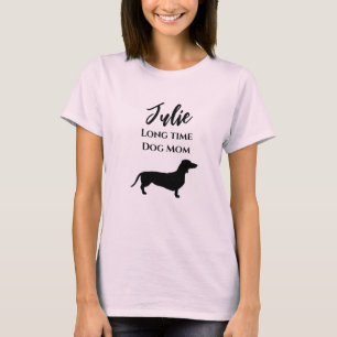 Funny Dachshund Long Time Dog Mum T-Shirt