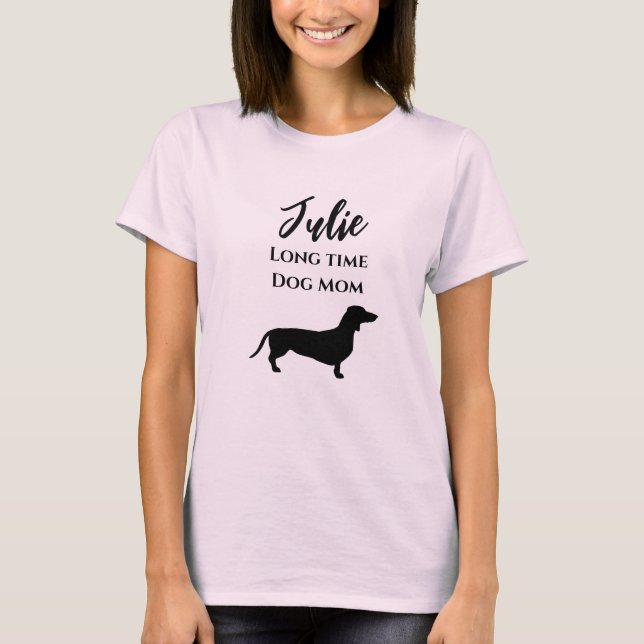 Funny Dachshund Long Time Dog Mum T-Shirt (Front)