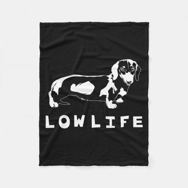 Funny Dachshund Low Life Shirt  Fleece Blanket (Front)
