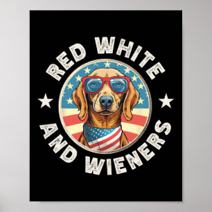 Funny Dachshund Red White And Wieners Weiner Dog 4 Poster