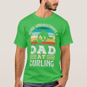 Funny Dad at Curling Fatherx27s Day Gift Men T-Shirt