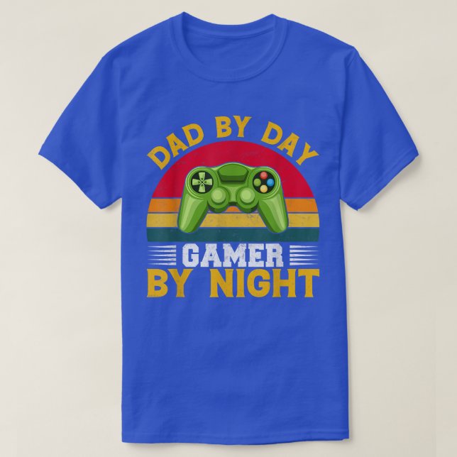 Funny Dad By Day Gamer By Night Gamer Video Games  T-Shirt (Design Front)