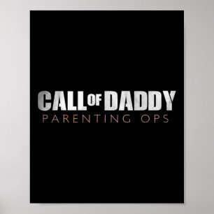 Funny Dad Call Of Daddy Parenting Ops Gift  Poster