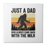 Funny Dad Came Back With the Milk Vintage Shirt_1 Tile<br><div class="desc">Funny Dad Came Back With the Milk Vintage Shirt_1</div>
