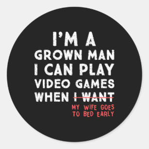Funny Dad Father Gamer I Can Play Video Games Gami Classic Round Sticker