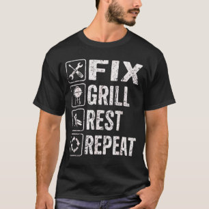 Funny Dad Fix Grill Rest Repeat BBQ Weekend Legend T-Shirt