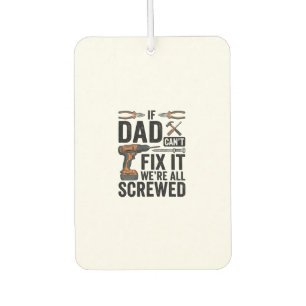 Funny Dad Fix It Screwed Tool Quote Vector Design_ Car Air Freshener