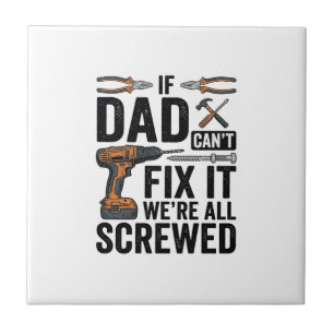 Funny Dad Fix It Screwed Tool Quote Vector Design_ Tile