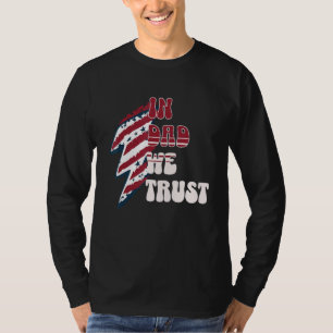 Funny Dad fourth of July, In Dad we Trust Gift T-Shirt