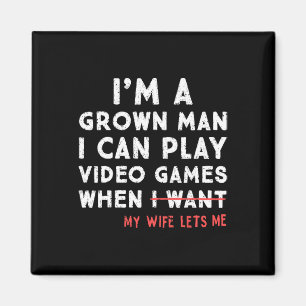 Funny Dad Gamer I Can Play Video Games When My Wif Magnet