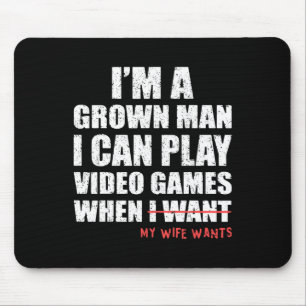 Funny Dad Gamer I Can Play Video Games When My Wif Mouse Pad