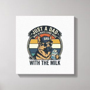 Funny Dad German Shepherd Milk Retro Shirt Design_ Canvas Print