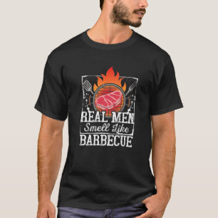 Funny Dad Grilling Accessories Real Men Smell Barb T-Shirt