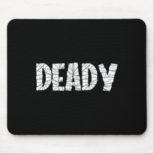 Funny Dad Halloween Deady Mummy Halloween Matching Mouse Pad