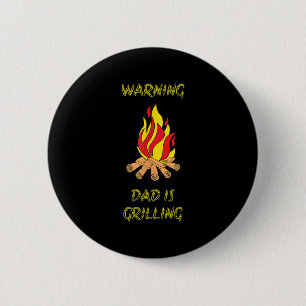 Funny Dad Is Grilling Gift For Fathers Day Bbq Gif 6 Cm Round Badge