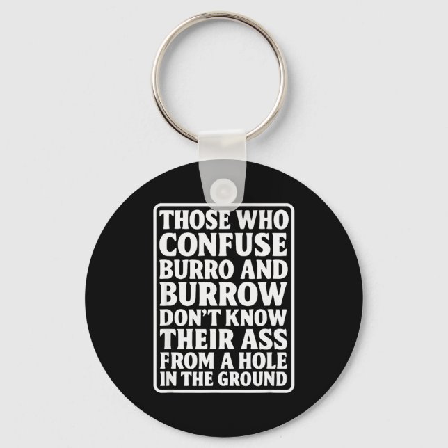 Funny Dad Joke Burro Burrow Pun From Hole In The G Key Ring (Front)