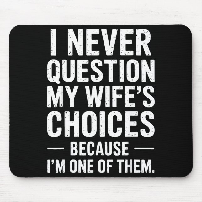 Funny Dad Joke Quote For Husband Fathers Day Tee  Mouse Pad (Front)