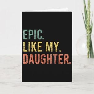 Funny Dad Joke Retro Fathers Day Epic Like My Daug Card