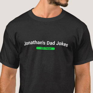 Funny Dad Jokes Fully Charged Black Custom Name T-Shirt