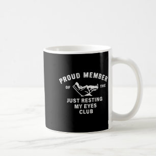 Funny Dad,just Resting My Eyes For Dad Gift Dad Fa Coffee Mug