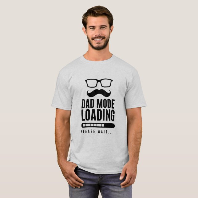 Funny Dad Mode Loading T-Shirt (Front Full)