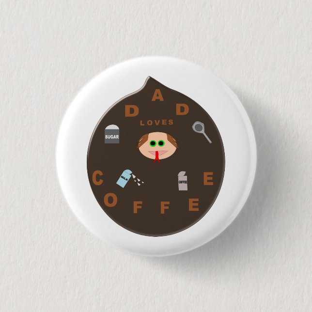 Funny Dad Monster Loves Coffee Button (Front)