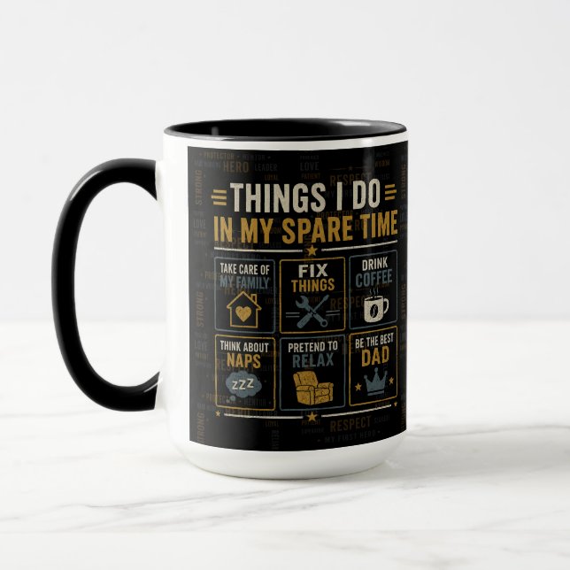 Funny Dad Mug | Things I Do In My Spare Time (Left)