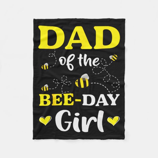 Funny Dad Of The Bee Day Girl Birthday  Fleece Blanket (Front)