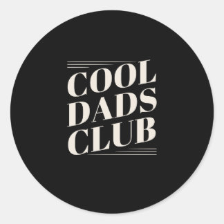 Funny Dad Official Member Cool Dads Club Father's Classic Round Sticker
