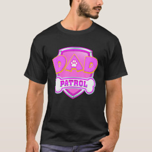 Funny Dad Patrol - Dog Mom, Dad For Men Women T-Shirt
