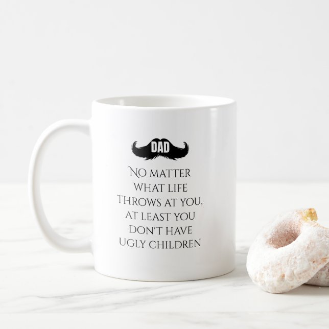 Funny Dad Quote Mustache Art Coffee Mug (With Donut)