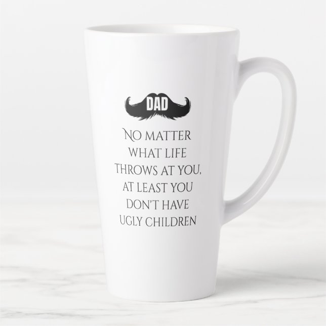 Funny Dad Quote Mustache Art Latte Mug (Right)