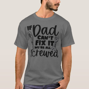 Funny Dad Quote T-Shirt