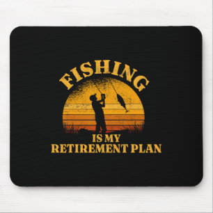 Funny Dad Retired Grandpa Fishing Is My Retirement Mouse Pad