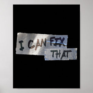 Funny Dad Shirt Duct Tape I Can Fix That Gift Poster