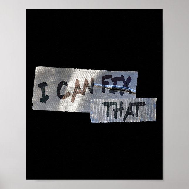 Funny Dad Shirt Duct Tape I Can Fix That Gift  Poster (Front)