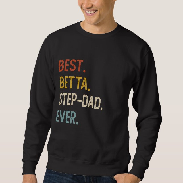 Funny Dad Shirts Best Betta Step-Dad Ever Shirts F (Front)