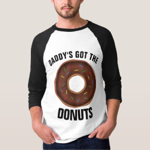 Funny Dad Shirts, DADDY'S GOT THE DONUTS T-Shirt