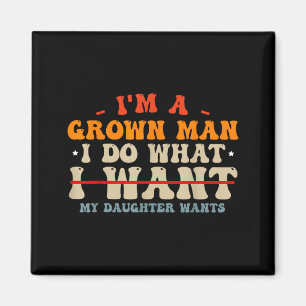 Funny Dad Shirts From Daughter I Do What My Daught Magnet