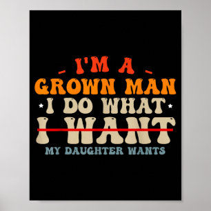 Funny Dad Shirts From Daughter I Do What My Daught Poster