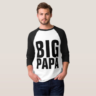 FUNNY DAD T-SHIRTS BIG PAPA