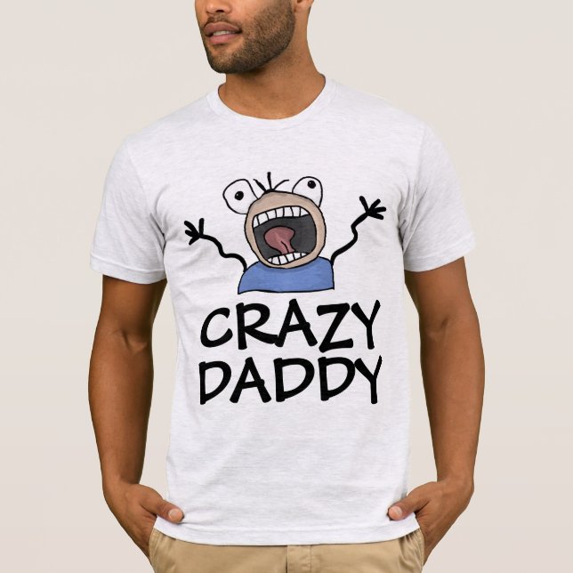 FUNNY DAD T-SHIRTS CRAZY DADDY (Front)