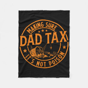 Funny Dad Tax Halloween Shirt Candy Pumpkin Dad Jo Fleece Blanket