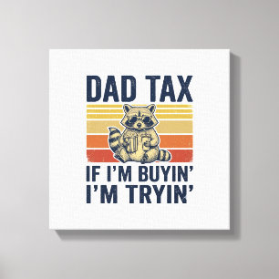Funny Dad Tax Racoon Vintage Graphic T-Shirt_1 Canvas Print