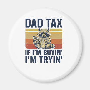 Funny Dad Tax Racoon Vintage Graphic T-Shirt_1 Magnet