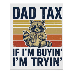 Funny Dad Tax Racoon Vintage Graphic T-Shirt_1 Poster
