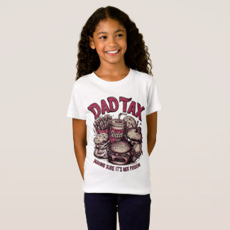 Funny Dad Tax T-Shirt